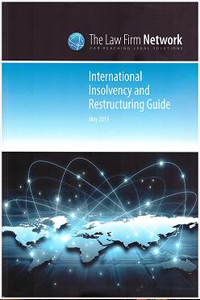 The International Insolvency and Restructuring Guide by the Law Firm Network, 2013